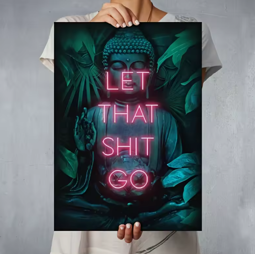 Let That Shit Go Poster Print Neon Wall Art